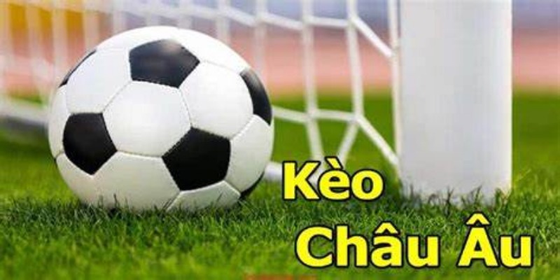 Khác biệt giữa kèo châu Âu so với phần còn lại