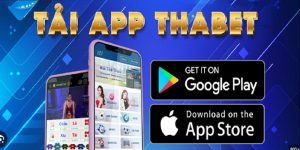Hướng Dẫn Tải App Thabet, Quy Trình Nhanh Chóng, An Toàn