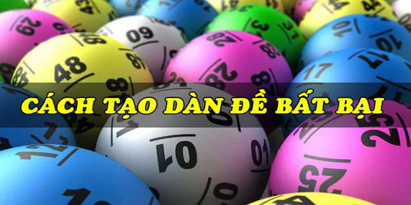 Tạo Dàn Đề - Bí Kíp Trúng Số Liên Tục Từ Cao Thủ