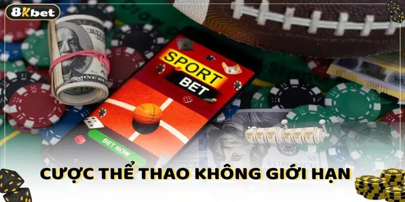 Hình thức đặt cược tại 8KBET vô cùng đa dạng, phong phú